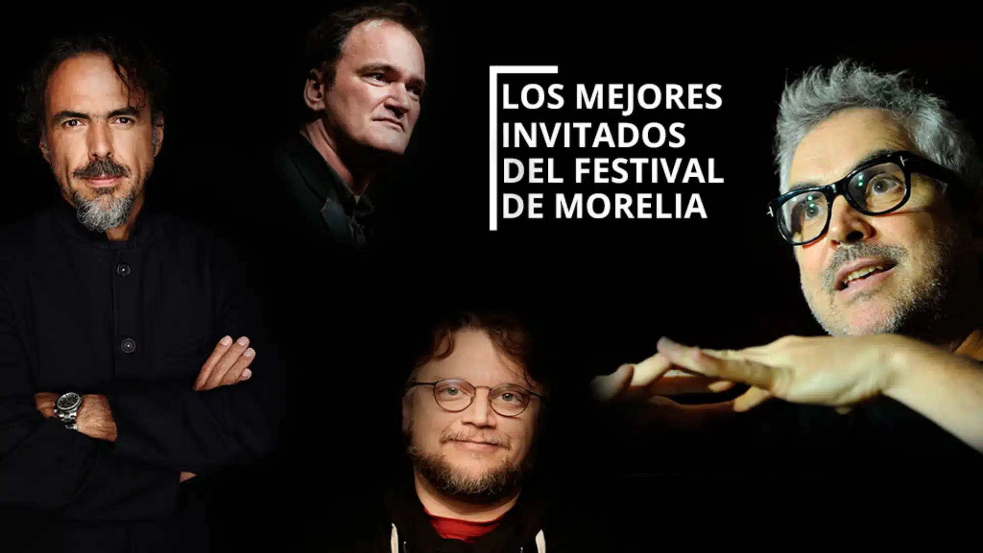 Guillermo del Toro Alfonso Cuarón Tarantino Iñárritu FICM