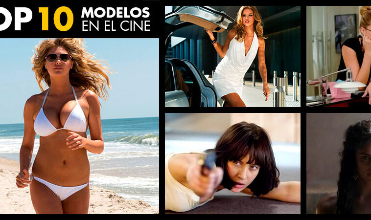 Top 10 modelos en el cine