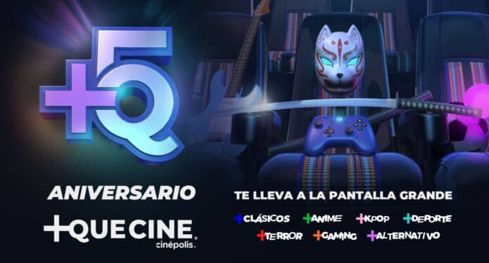 Aniversario de +QUECINE de Cinépolis