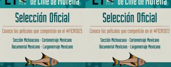Selección Oficial Festival Internacional de Cine de Morelia 2023