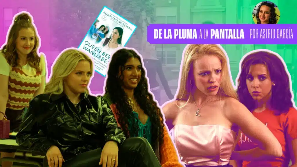 De la pluma a la pantalla: El libro que inspiró Chicas pesadas
