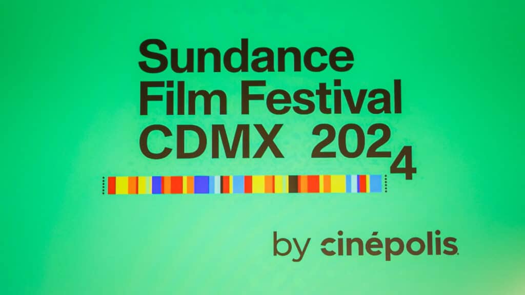 Sundance CDMX 2024: Así se viven 4 días en el festival
