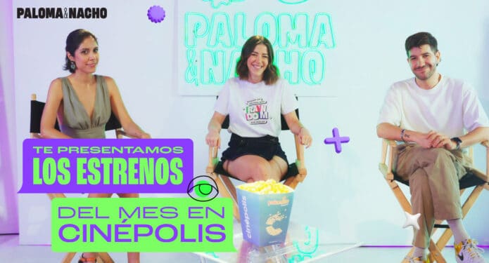 Estrenos de agosto en cines Paloma y Nacho