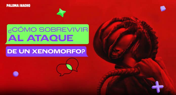 Cómo sobrevivir al ataque de un Xenomorfo