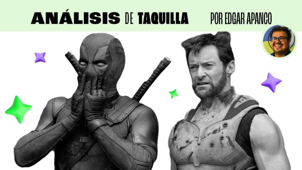 Análisis de taquilla: Deadpool y Wolverine, mayor éxito global clasificación C