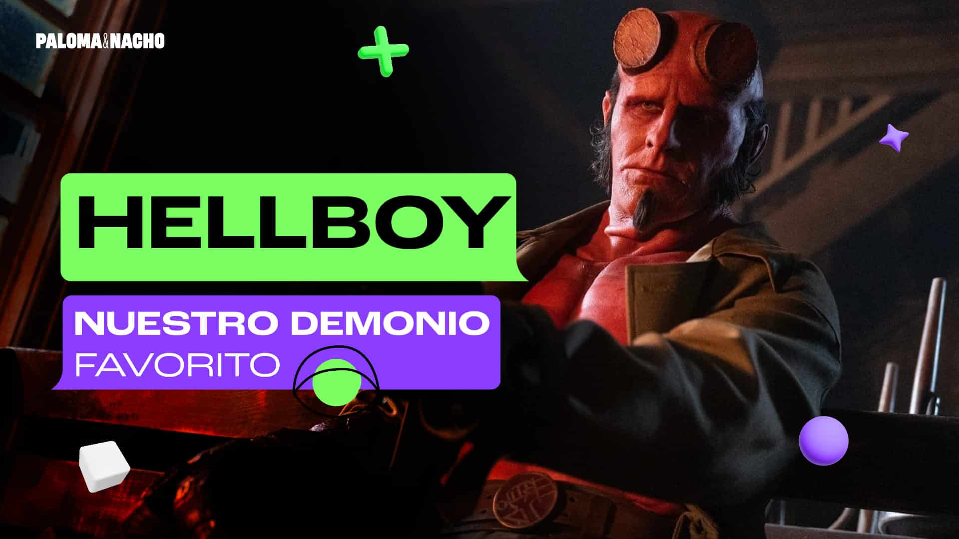 Hellboy película 2024 Paloma y Nacho