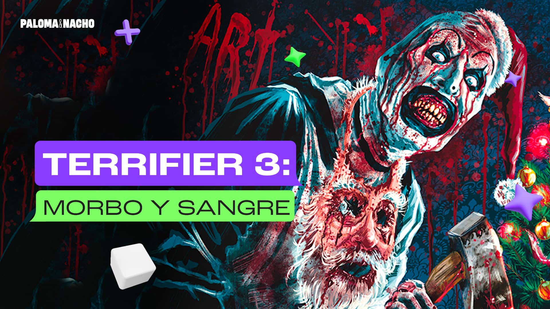 Morbo y sangre con Terrifier 3