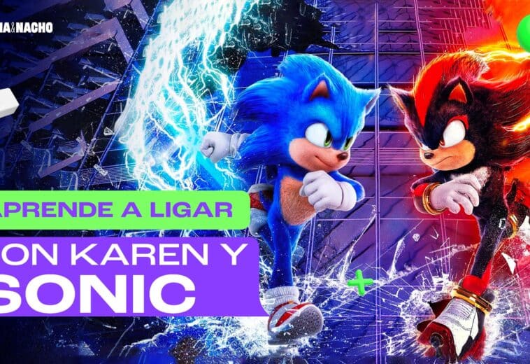 Aprende a ligar con Karen y Sonic Paloma y Nacho