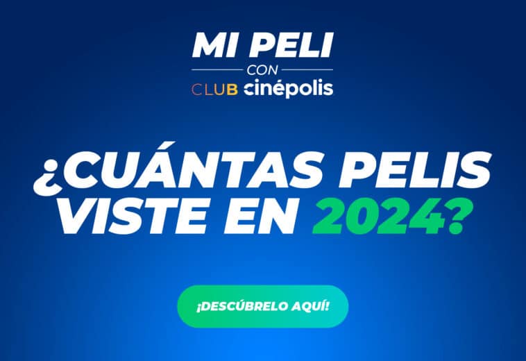 Conoce cómo fue tu 2024 cinéfilo con Cinépolis