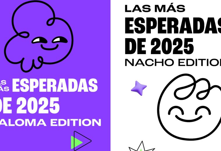 Los estrenos más esperados de 2025 Paloma y Nacho