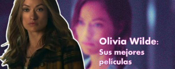 olivia wilde mejores películas