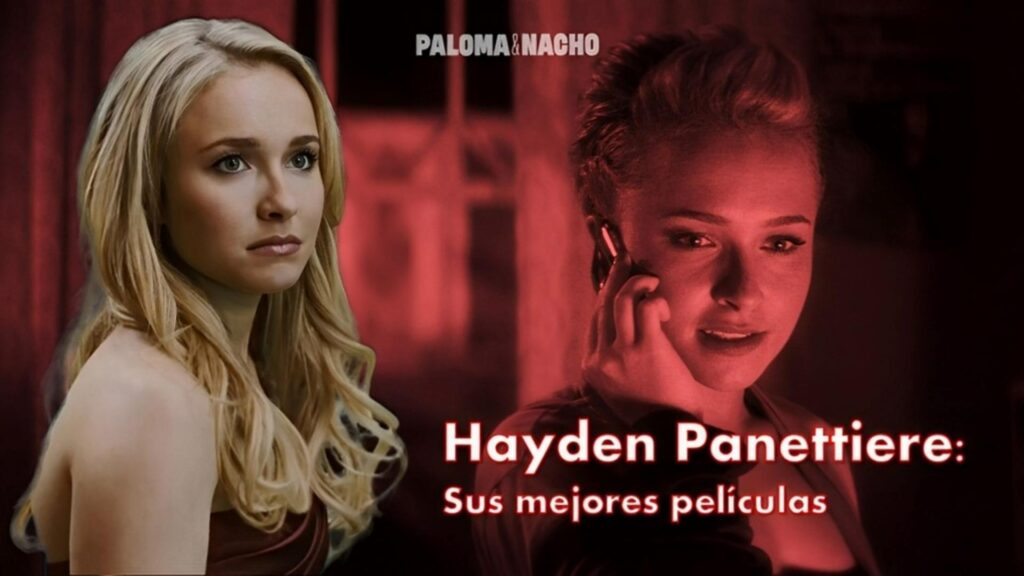 Las 5 mejores películas de Hayden Panettiere