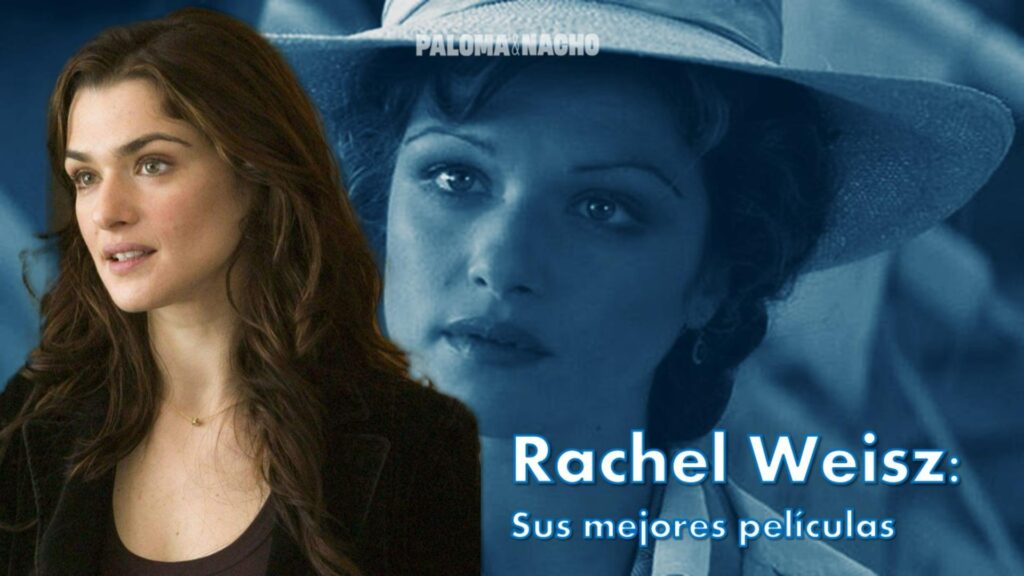 Las 5 mejores películas de Rachel Weisz