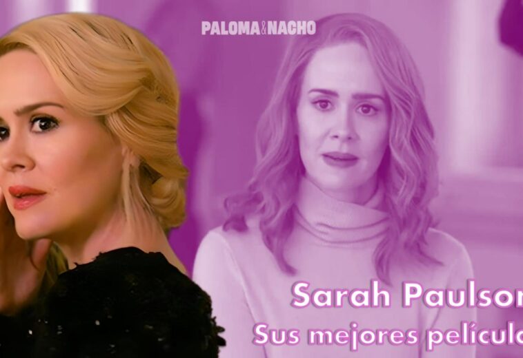 sarah paulson mejores películas