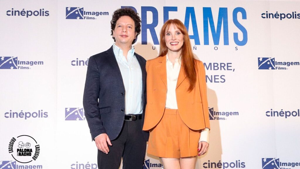 Dreams Jessica Chastain y Michel Franco México