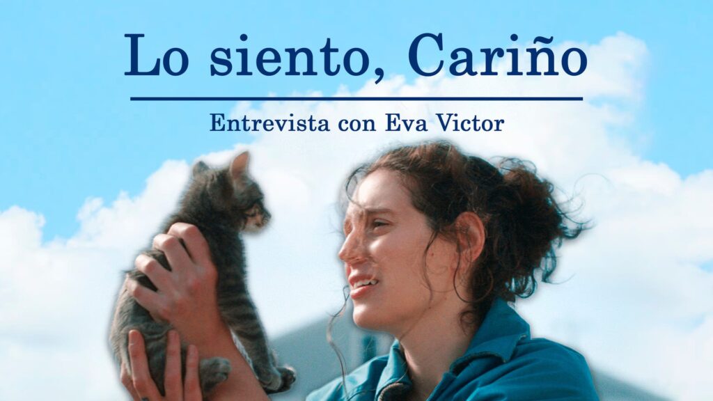 Sanar es necesario: Entrevista con Eva Victor, directora de Lo siento, cariño